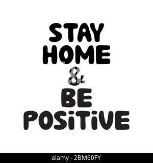 Restez à la maison et soyez positif. Joli texte en forme de bulle à motif de caniche dessiné à la main. Isolé sur fond blanc. Illustration de stock vectoriel. Illustration de Vecteur