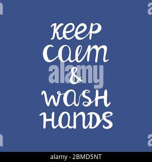 Restez calme et lavez-vous les mains. Quarantaine du devis. Jolie typographie dessinée à la main. Guillemet blanc sur fond bleu. Illustration de stock vectoriel. Illustration de Vecteur