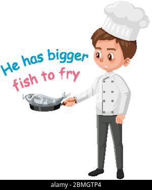 Idiome anglais avec description de l'image pour qu'il ait des poissons plus gros à frire sur fond blanc illustration Illustration de Vecteur