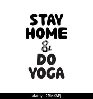 Restez à la maison et faites du yoga. Joli texte en forme de bulle à motif de caniche dessiné à la main. Isolé sur fond blanc. Illustration de stock vectoriel. Illustration de Vecteur