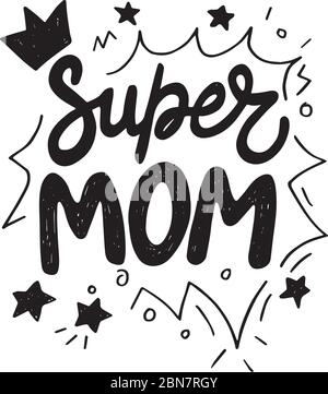 Lettrage écrit à la main Super Maman pour la fête des mères Illustration de Vecteur