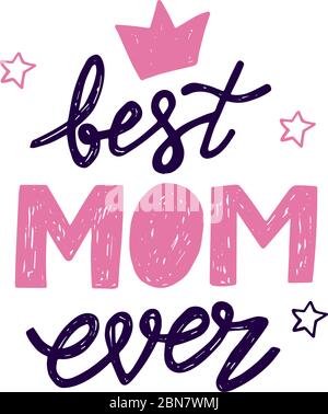 Meilleur maman qui ait jamais écrit pour la fête des mères Illustration de Vecteur