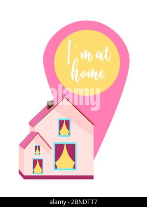 Je rentre à la maison. Affiche de motivation. Maison sur fond blanc. Illustration du signe de géolocalisation .Vector. Illustration de Vecteur