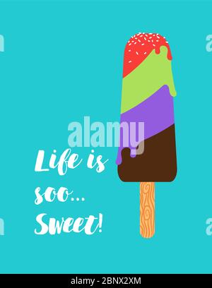 Affiche positive avec glace et qoute vie est soo doux. Illustration vectorielle Illustration de Vecteur