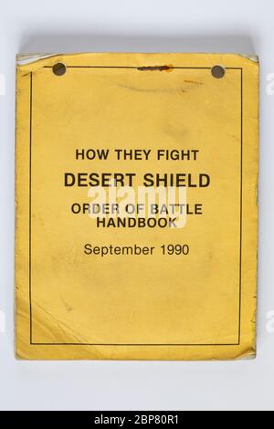 PUBLICATION MILITAIRE AMÉRICAINE pendant la première guerre du Golfe, 1990- 1991. Opération Granby, Desert Shield et Desert Storm. Comment ils se battent, Desert Shield, ordre Banque D'Images