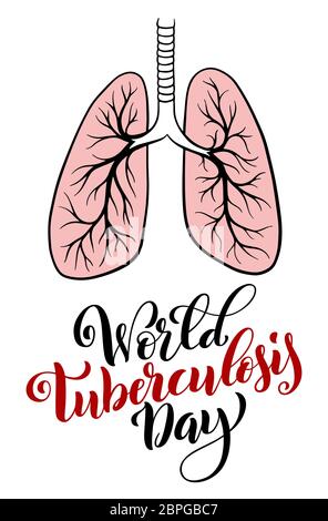 Journée mondiale de la tuberculose. Mars 24. Modèle pour affiche avec lettrage à la main. Illustration vectorielle. Illustration de Vecteur