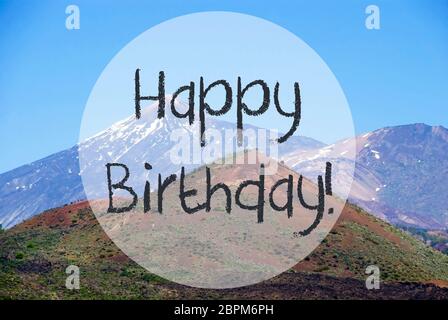 Texte Anglais Joyeux Anniversaire Vulcano La Montagne Teide Sur Teneriffa Vue Panoramique De Beaux Paysages Photo Stock Alamy