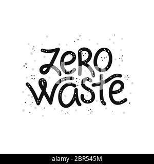 Aucun gaspillage. Calligraphie. Typographie. Il peut être utilisé pour le titre, l'emballage, la couverture, la brochure, la circulaire, l'affiche, la bannière, l'emballage, l'impression sur un sac écologique ou un T-shi Banque D'Images