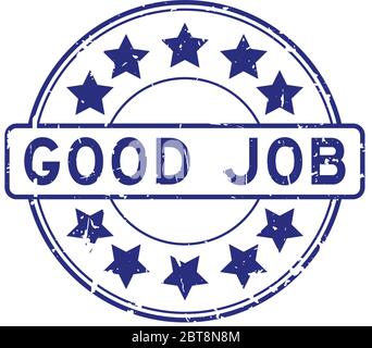 Grunge bleu bon travail avec l'icône en forme d'étoile tampon en caoutchouc rond sur fond blanc Illustration de Vecteur