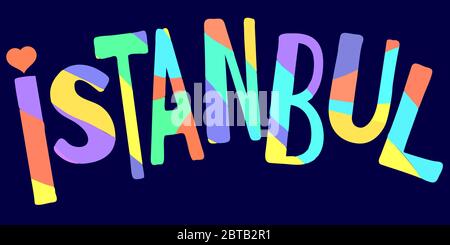 Istanbul - drôle de dessin animé coloré inscription sur fond bleu. Lettrage vectoriel de couleur dessiné à la main. Istanbul est une ville en Turquie. Pour les bannières, l'affiche Illustration de Vecteur