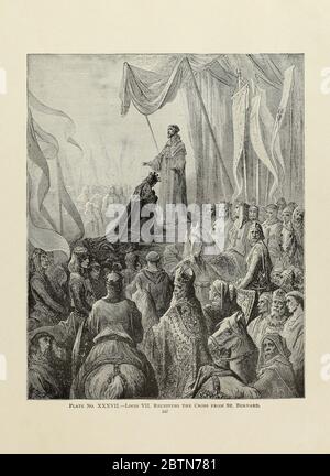 Le roi Louis VII recevant la Croix de Saint-Bernard plaque XXXVII du livre histoire des croisades. Avec une magnifique galerie de cent gravures pleine page par l'artiste de renommée mondiale Gustave doré [Gustave Dore] par Boyd, James P. (James Penny), 1836-1910. Publié à Philadelphie 1892 Banque D'Images