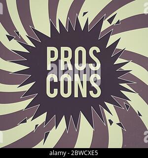 Écriture manuelle conceptuelle montrant des pros Cons Concept signification avantages et inconvénients observés lors de l'examen d'un produit explosion rupture de craquage Banque D'Images