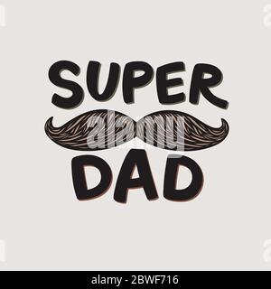 Lettrage Super Dad. Carte de vœux de fête des pères. Lettres mignonnes dessinées à la main. Badge beige super-héros Daddy. Illustration vectorielle isolée. Illustration de Vecteur