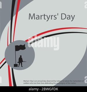 La Journée des martyrs est une journée annuelle observée par les nations pour saluer le martyre des soldats qui ont perdu leur vie en défendant la souveraineté de la nation. Illustration de Vecteur