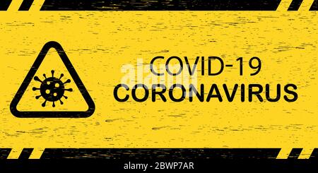 Signe d'avertissement du coronavirus. Plaque en bois rayée avec inscription COVID-19 symbole quarantaine et virus, noir sur fond jaune Illustration de Vecteur