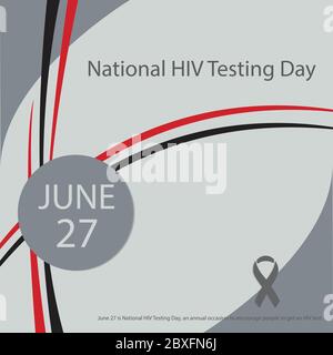Le 27 juin est la Journée nationale du dépistage du VIH, une occasion annuelle d'encourager les gens à se faire tester. Illustration de Vecteur