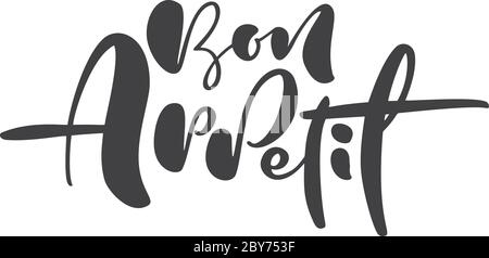 Bon Appetit calligraphie lettrage texte vectoriel pour nourriture blog cuisine. Élément de cuisine à motif citation mignon dessiné à la main. Pour le restaurant, le menu du café ou la bannière Illustration de Vecteur