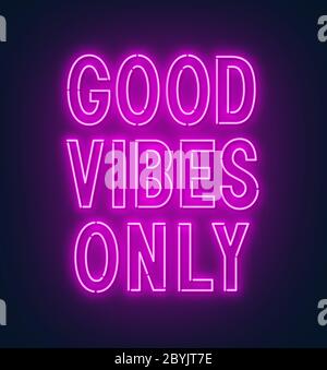 Panneau néon bonne vibes seulement sur un fond sombre. Illustration de Vecteur