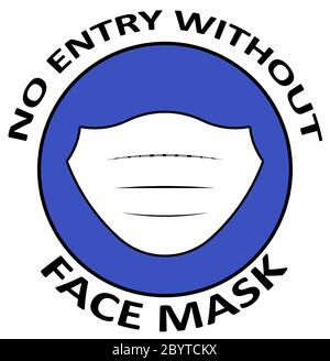 Illustration d'un signe circulaire avec une icône de masque sur fond bleu avec le message "AUCUNE ENTRÉE SANS MASQUE FACIAL". Concept COVID-19 Banque D'Images