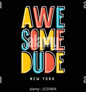 Texte « Awesome Dude New York » pour motif t-shirt enfant. Vecteurs Illustration de Vecteur
