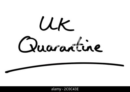 Quarantaine britannique manuscrite sur fond blanc. Banque D'Images