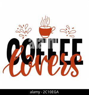 Image avec l'inscription - amoureux du café - et tasse dans les graphiques vectoriels sur fond blanc. Pour la conception de cartes postales, affiches, couvertures, tirages pour Illustration de Vecteur