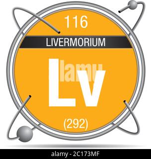 Symbole Livermorium à l'intérieur d'un anneau métallique avec fond coloré et sphères en orbite. Numéro d'élément 116 du tableau périodique des éléments Illustration de Vecteur