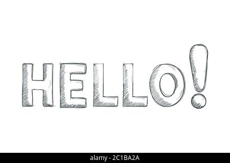 TEXTE HELLO esquisse dessinée à la main. Style de dessin au crayon Illustration de Vecteur