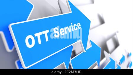 Service OTT. Concept de technologie de l'information. Flèche bleue avec texte « OTT Service » sur fond gris. Rendu 3D. Banque D'Images