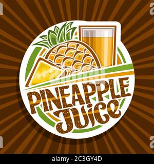 Logo vectoriel pour jus de ananas, étiquette décorative en papier découpé avec illustration de la boisson aux fruits en verre et ananas de dessin animé, fruit concept avec le plus petit marché Illustration de Vecteur