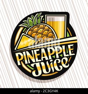 Logo vectoriel pour jus de ananas, étiquette décorative foncée avec illustration de la boisson aux fruits en verre haut et ananas de dessin animé, fruit concept avec le plus grand marché Illustration de Vecteur