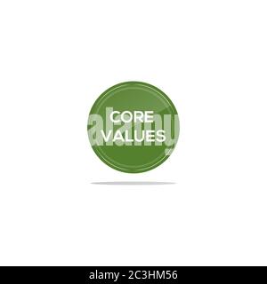 Écriture des valeurs fondamentales dans un cercle vert. Il y a un verre circulaire devant l'article des valeurs fondamentales. Illustration de Vecteur