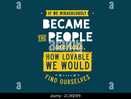 si nous devenons miraculeusement les gens que nous haïssons, comment nous nous retrouverions dans notre vie Illustration de Vecteur