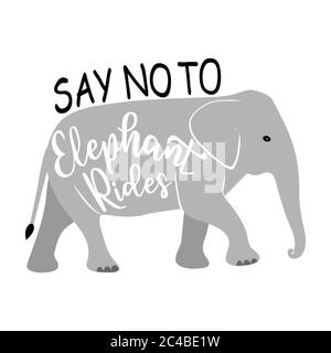 Dites non au texte Elephant Rides avec le caractère éléphant Illustration de Vecteur