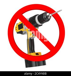 Ne pas percer l'affiche. Perceuse jaune rechargeable et sans fil en cercle rouge interdiction sur fond blanc. Rendu 3d Banque D'Images
