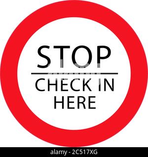 Stop Check In Here Sign isolé sur fond blanc. Symbole attention icône vecteur simple moderne Illustration de Vecteur