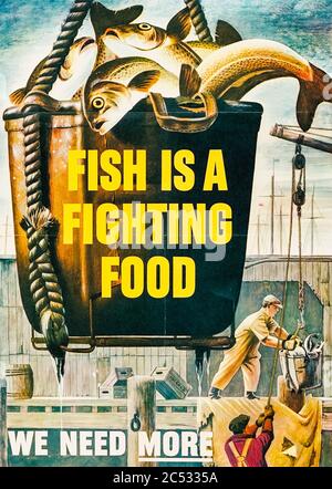 Le poisson est une nourriture de combat, nous avons besoin de plus. USA deuxième Guerre mondiale, affiche de propagande du gouvernement de la Seconde Guerre mondiale Banque D'Images