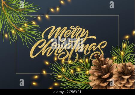Fond de Noël avec branches et cône de pin, guirlande lumineuse et inscription dorée à paillettes Joyeux Noël. Illustration vectorielle Illustration de Vecteur