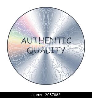 Autocollant hologramme de qualité authentique. Élément vectoriel pour l'assurance de la qualité du produit Illustration de Vecteur