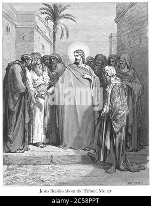 Christ et l'argent de hommage [Matthieu 22:20-21] du livre 'Galerie de la Bible' illustré par Gustave Dore avec mémoire de Dore et lettre-presse descriptive par Talbot W. Chambers D.D. Publié par Cassell & Company Limited à Londres et simultanément par Mame à Tours, France en 1866 Banque D'Images