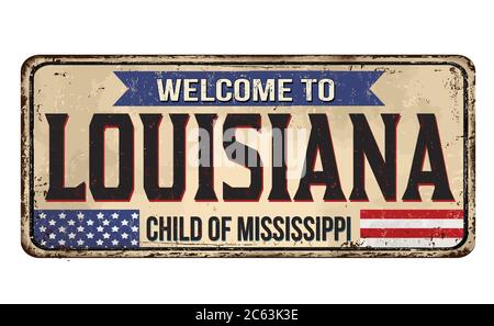 Bienvenue à Louisiane vintage métal rouillé signe sur un fond blanc, vector illustration Illustration de Vecteur
