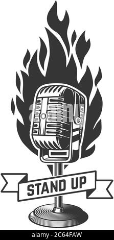 Levez-vous. Illustration du microphone rétro avec feu . Élément de design pour affiche, carte, bannière, logo, étiquette, signe, badge, t-shirt. Illustration vectorielle Illustration de Vecteur