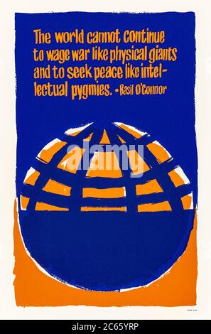 « le monde ne peut pas continuer à faire la guerre comme des géants physiques et à chercher la paix comme des pygmées intellectuels. » Basil O’Connor (1892-1972), ancien président de la Ligue des sociétés de la Croix-Rouge, affiche anti-guerre de 1969, artiste inconnu. Banque D'Images