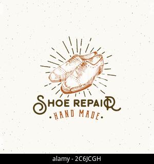 Modèle de symbole, de logo ou de symbole rétro pour réparation de chaussures. Classic Shoes Illustration et Vintage Typographie Emblem avec des textures de merde. Illustration de Vecteur