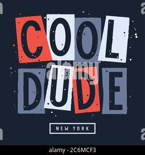 Texte tendance Cool Dude New York pour un imprimé t-shirt avec éléments de texture grunge Illustration de Vecteur