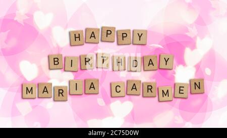 Carte De Joyeux Anniversaire Maria Carmen Avec Texte En Carreaux De Bois Carte D Anniversaire Pour Filles Aux Couleurs Arc En Ciel Cette Image Peut Etre Utilisee Pour Une Carte Electronique Ou Une Carte Postale Imprimee Photo Stock Alamy