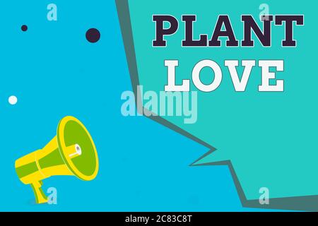 Note d'écriture montrant l'amour des plantes. Concept d'affaires pour un symbole de l'amour émotionnel, le soin et le soutien montré à d'autres Megaphone Loudspeaker et GE vierge Banque D'Images