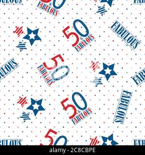 Vector cinquante et fabuleux texte fond de motif sans couture. Toile de fond rouge, bleu et blanc avec typographie, étoiles et mots sur toile de fond à pois Illustration de Vecteur