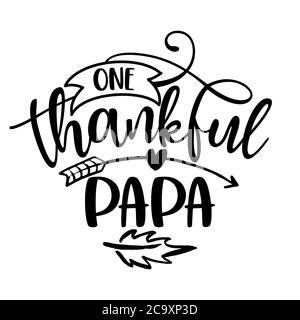 Un papa reconnaissant - jour de Thanksgiving inspirant ou mot manuscrit de Harvest, message lettrage. Calligraphie manuscrite pour l'automne. Bon pour le t-shirt, Illustration de Vecteur