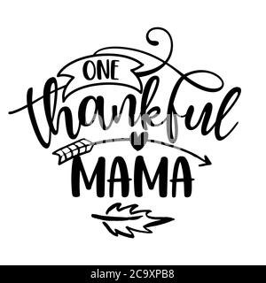 Une mama reconnaissante - jour de Thanksgiving inspirant ou mot manuscrit de Harvest, message lettrage. Calligraphie manuscrite pour l'automne. Bon pour le t-shirt, Illustration de Vecteur